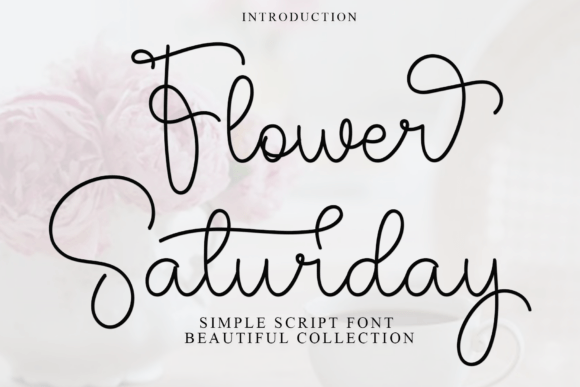 Flower Saturday Typeface: Elevating Editorial Design with Soft Script