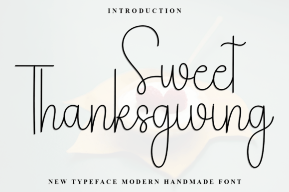 Sweet Thanksgiving: A Creative Font for Warm Brand Identity